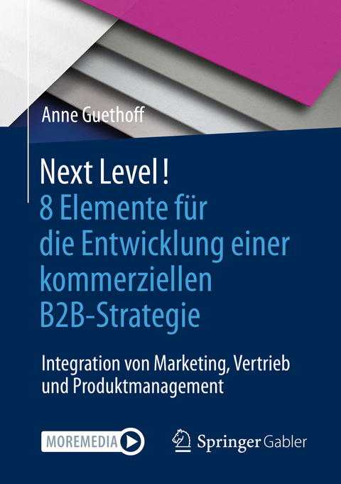 Next Level! 8 Elemente für die Entwicklung einer kommerziellen B2B-Strategie - Anne Guethoff