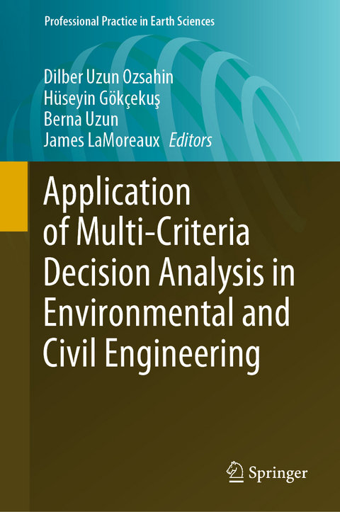 Application of Multi-Criteria Decision Analysis in Environmental and Civil Engineering - 