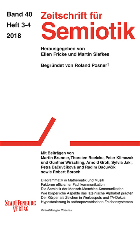 Zeitschrift für Semiotik / Mit Beiträgen von Martin Brunner, Thorsten Roelcke, Peter Klimczak und Günther Wirsching, Arnold Groh, Sylvia Jaki, Petra Bačuvčíková und Radim Bačuvčík sowie Robert Boroch - 