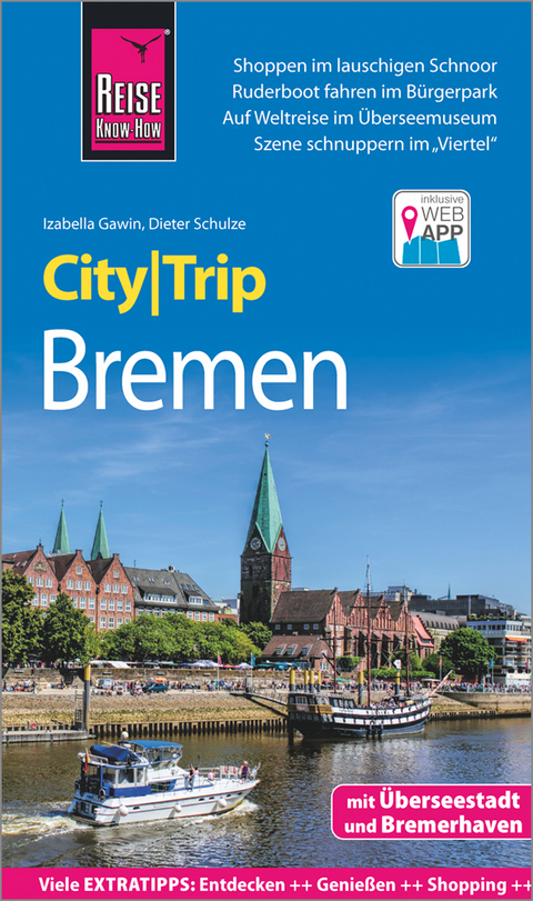 Reise Know-How CityTrip Bremen mit Überseestadt und Bremerhaven - Izabella Gawin, Dieter Schulze