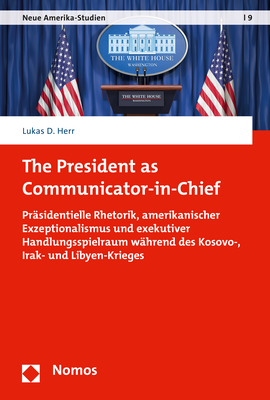 The President as Communicator-in-Chief - Lukas D. Herr