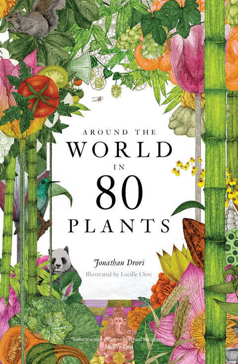 Around the World in 80 Plants - Jonathan Drori