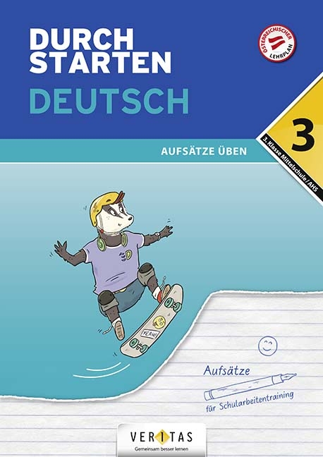 Durchstarten Deutsch 3. Klasse Mittelschule/AHS Aufsätze üben - Jutta Hofer