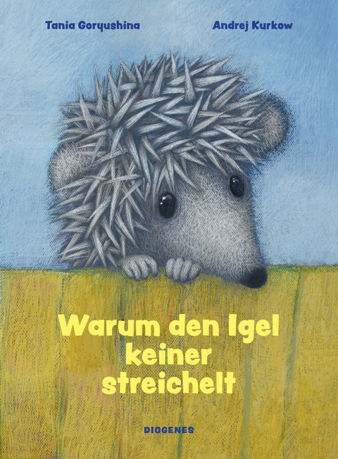 Warum den Igel keiner streichelt - Andrej Kurkow, Tania Goryushina