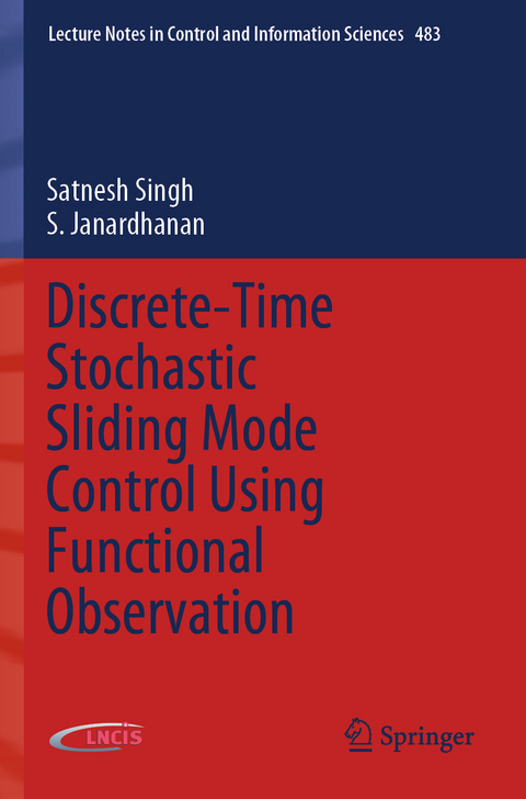 Discrete-Time Stochastic Sliding Mode Control Using Functional Observation - Satnesh Singh, S. Janardhanan