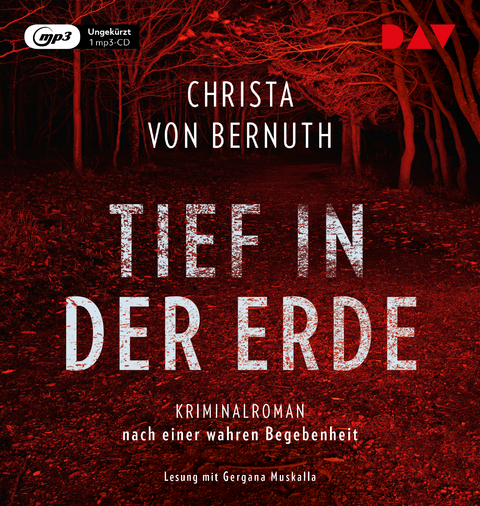 Tief in der Erde - Christa Bernuth