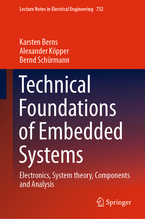 Technical Foundations of Embedded Systems - Karsten Berns, Alexander Köpper, Bernd Schürmann