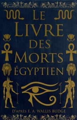 Le livre des morts égyptien -  WALLIS BUDGE E A