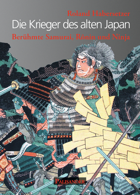 Die Krieger des alten Japan - Roland Habersetzer