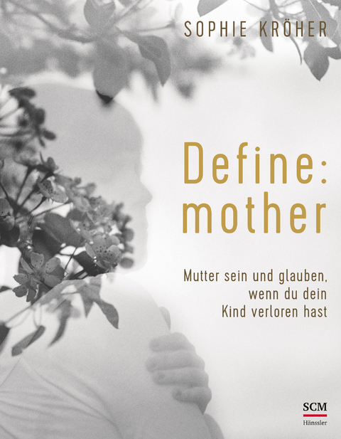 Define: mother - Sophie Kröher
