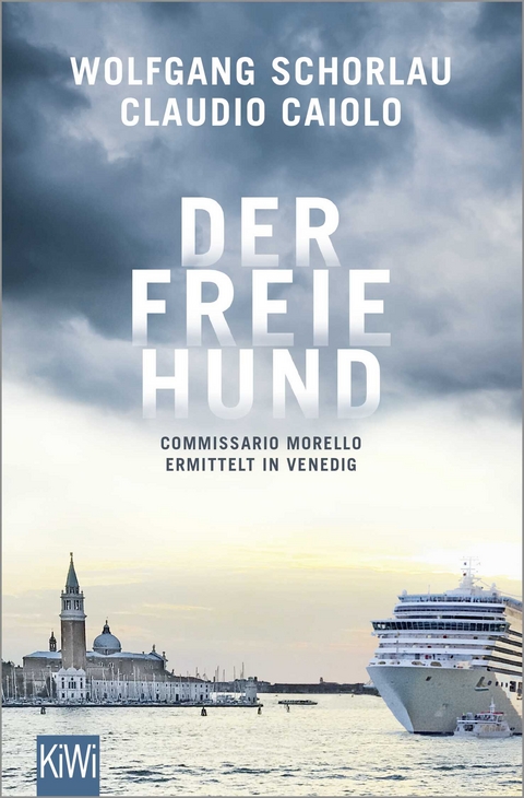 Der freie Hund - Wolfgang Schorlau, Claudio Caiolo