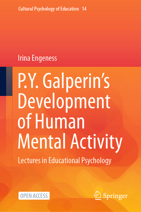 P.Y. Galperin's Development of Human Mental Activity - Irina Engeness