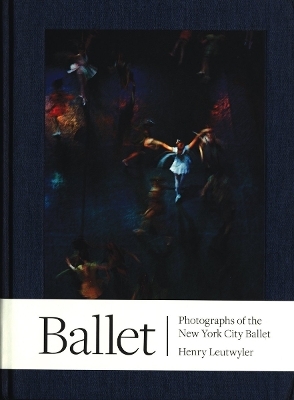 Ballet - Henry Leutwyler
