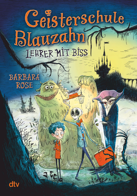 Geisterschule Blauzahn – Lehrer mit Biss - Barbara Rose