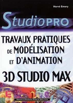 Travaux pratiques de modélisation et d'animation : 3DS Max -  EMERY HERVE