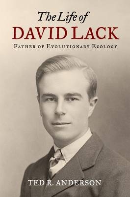 Life of David Lack -  Ted R. Anderson