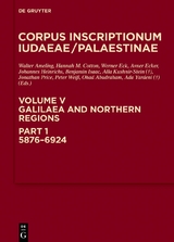 Corpus Inscriptionum Iudaeae/Palaestinae / Galilaea and Northern Regions: 5876-6924 - 