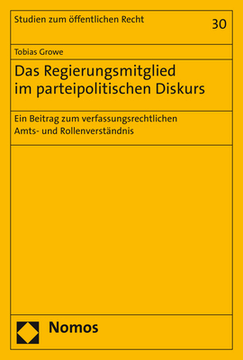 Das Regierungsmitglied im parteipolitischen Diskurs - Tobias Growe