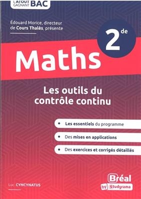 Maths 2de : les outils du contrôle continu - Luc Cyncynatus