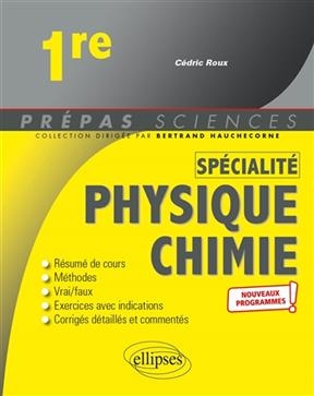 Physique chimie 1re spécialité : nouveaux programmes - Cédric Roux