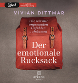 Der emotionale Rucksack - Vivian Dittmar