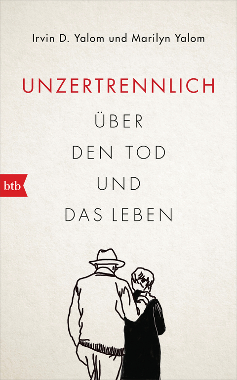 Unzertrennlich - Irvin D. Yalom, Marilyn Yalom