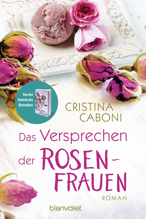 Das Versprechen der Rosenfrauen - Cristina Caboni