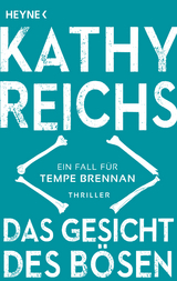 Das Gesicht des Bösen - Kathy Reichs