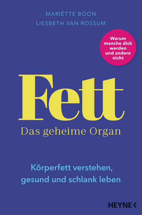 Fett – Das geheime Organ - Mariëtte Boon, Liesbeth Van Rossum