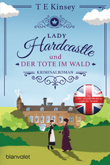 Lady Hardcastle und der Tote im Wald - T E Kinsey