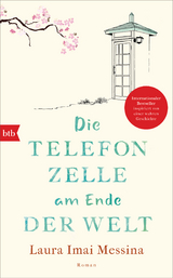 Die Telefonzelle am Ende der Welt - Laura Imai Messina