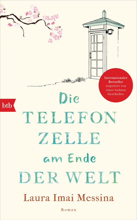 Die Telefonzelle am Ende der Welt - Laura Imai Messina