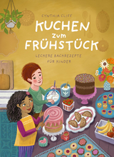 Kuchen zum Frühstück - Cynthia Cliff