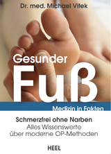 Medizin in Fakten: Gesunder Fuß - Dr. med. Michael Vitek