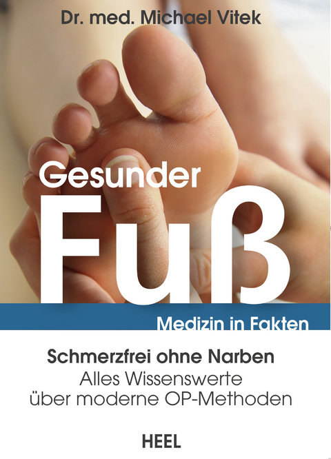 Medizin in Fakten: Gesunder Fuß - Dr. med. Michael Vitek