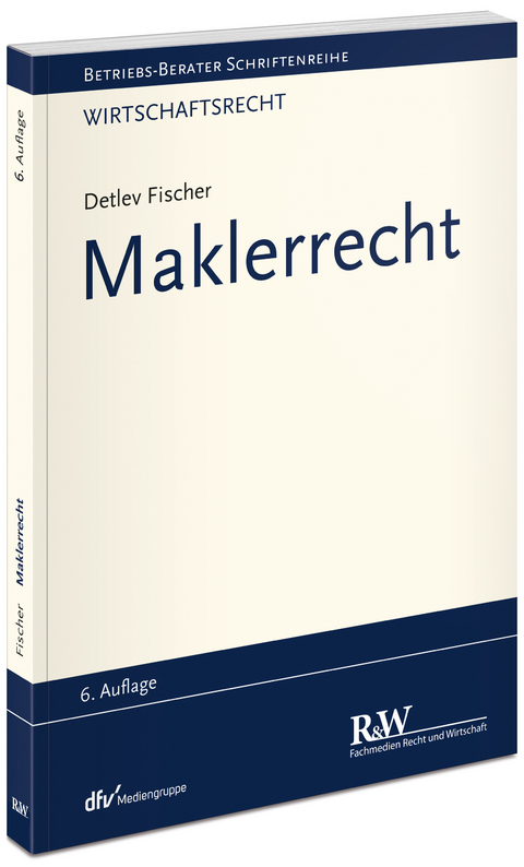 Maklerrecht - Detlev Fischer