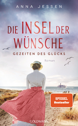 Die Insel der Wünsche - Gezeiten des Glücks - Anna Jessen