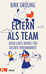 Eltern als Team - Birk Grüling