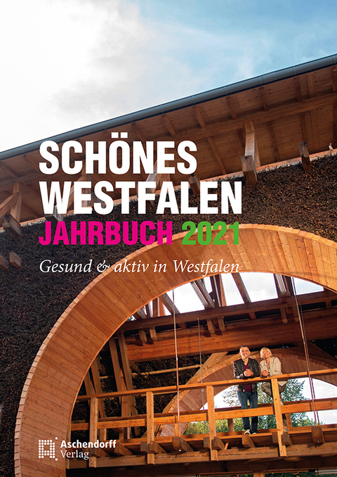 Schönes Westfalen – Jahrbuch 2021 - 