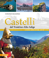 Castelli del Trentino-Alto Adige - Fiorenzo Degasperi