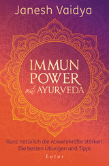 Immunpower mit Ayurveda - Janesh Vaidya