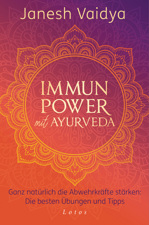 Immunpower mit Ayurveda - Janesh Vaidya