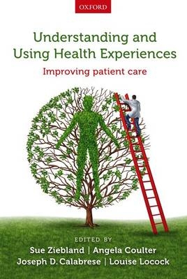 Understanding and Using Health Experiences - 