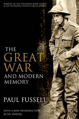 Great War and Modern Memory -  Paul Fussell