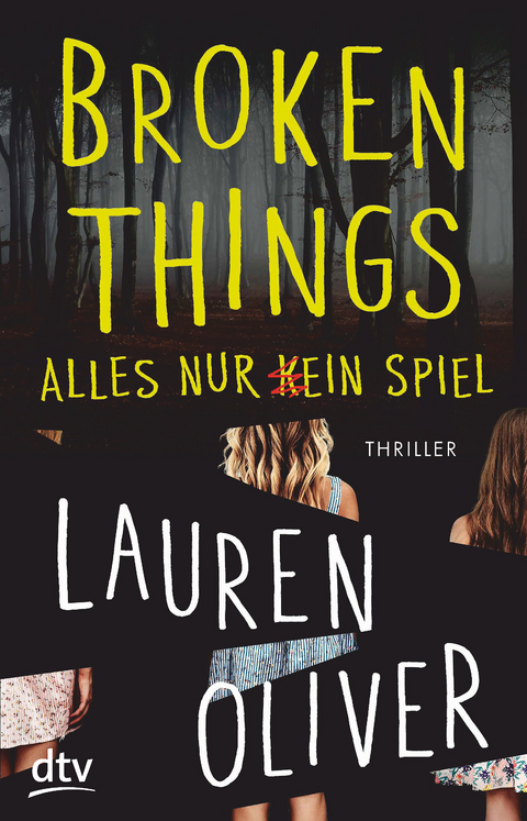 Broken Things – Alles nur (k)ein Spiel - Lauren Oliver