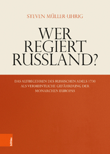 Wer regiert Russland? - Steven Müller-Uhrig