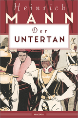 Der Untertan - Heinrich Mann