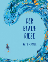 Der blaue Riese - Katie Cottle