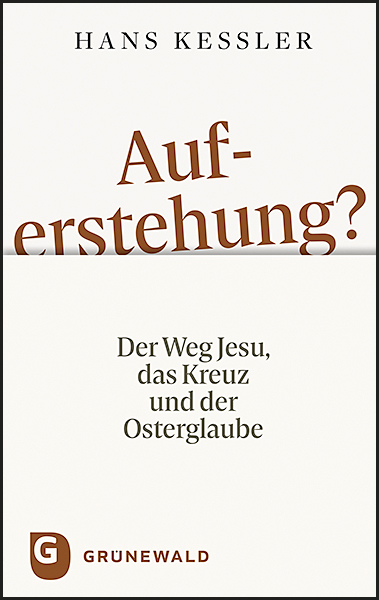 Auferstehung? - Hans Kessler