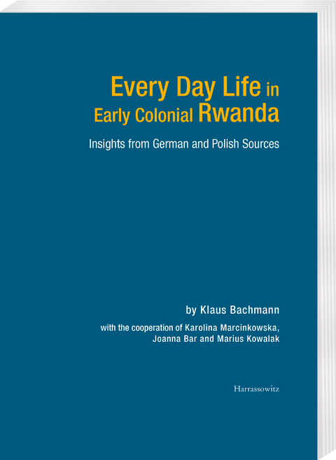 Every Day Life in Early Colonial Rwanda - 